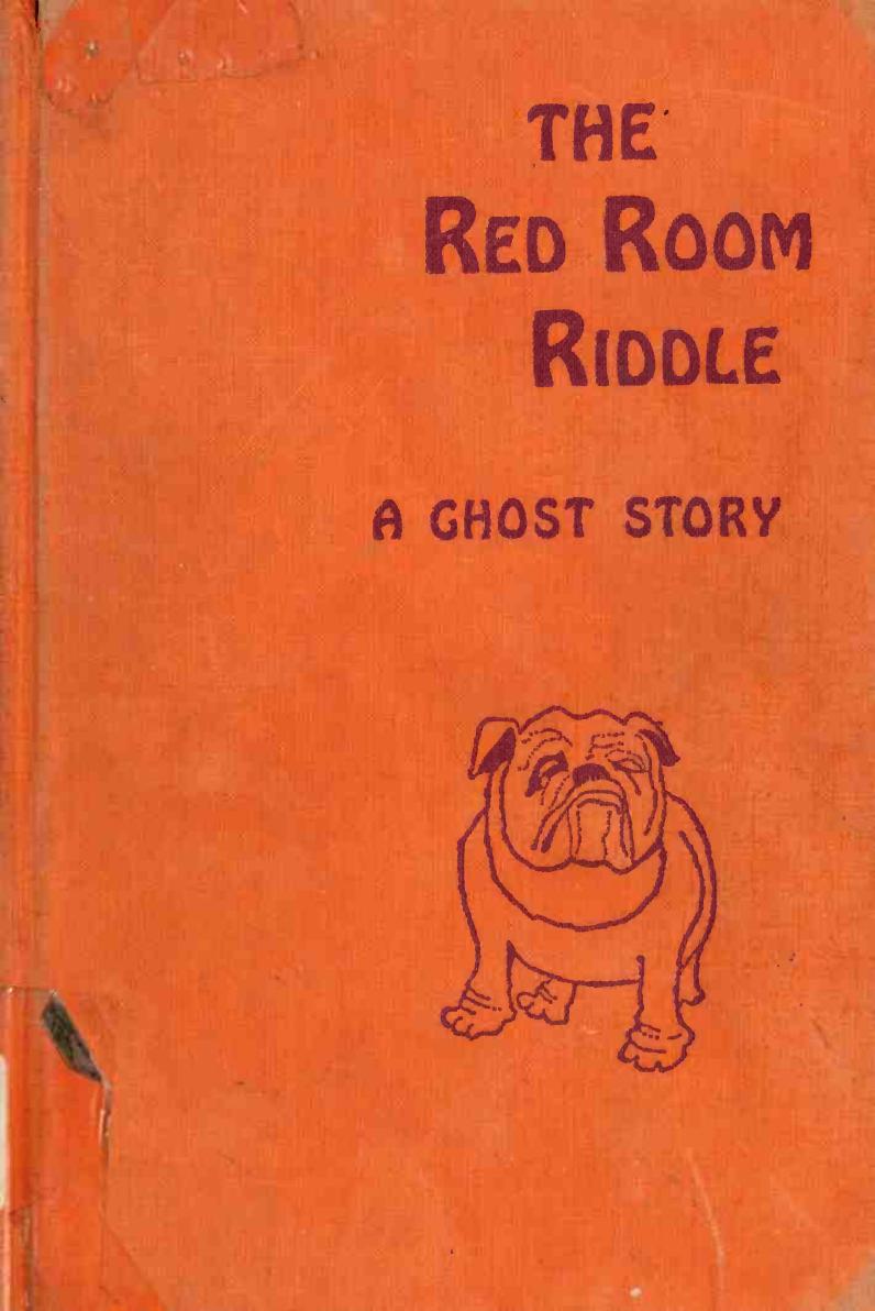 The red room riddle : a ghost story by Corbett Scott