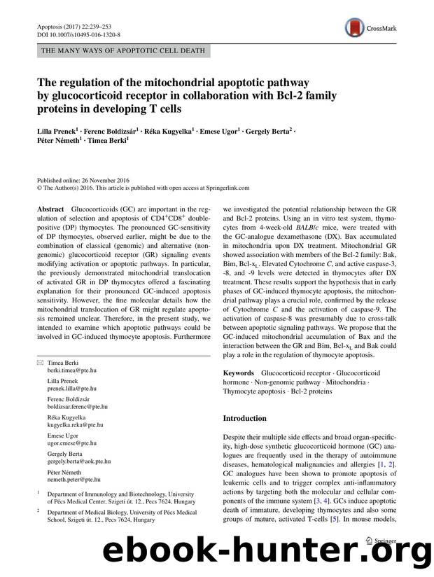The regulation of the mitochondrial apoptotic pathway by glucocorticoid receptor in collaboration with Bcl-2 family proteins in developing T cells by Lilla Prenek