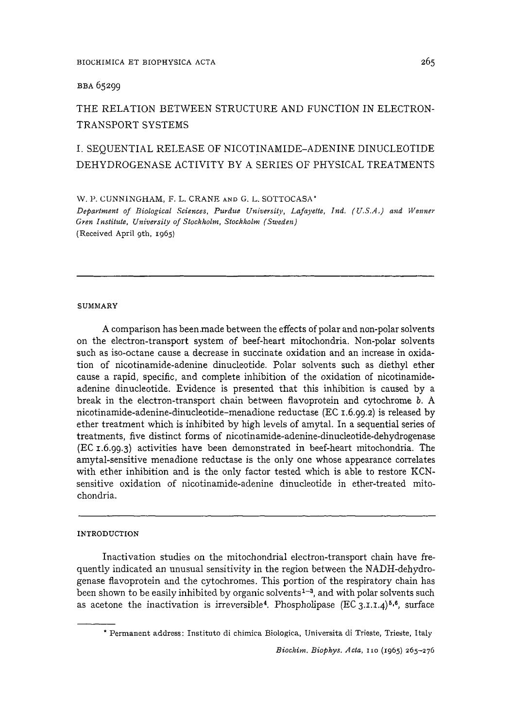 The relation between structure and function in electron-transport systems I. Sequential release of nicotinamide-adenine dinucleotide dehydrogenase activity by a series of physical treatments by W.P. Cunningham; F.L. Crane; G.L. Sottocasa