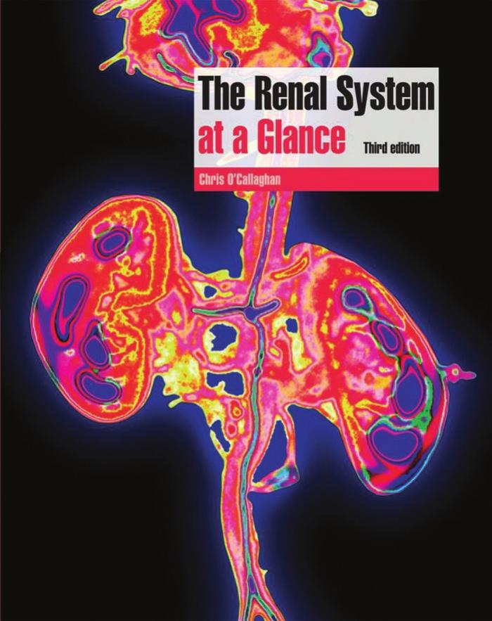 The renal system at a glance by Chris O'Callaghan
