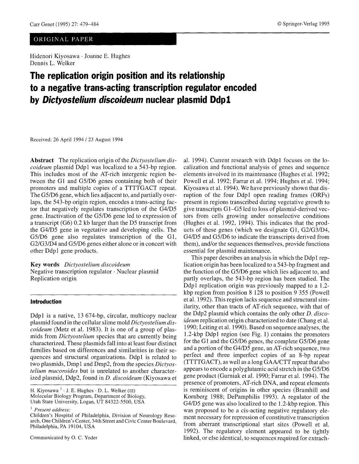 The replication origin position and its relationship to a negative trans-acting transcription regulator encoded by <Emphasis Type="Italic">Dictyostelium discoideum<Emphasis> nuclear plasmid Ddp1 by Unknown
