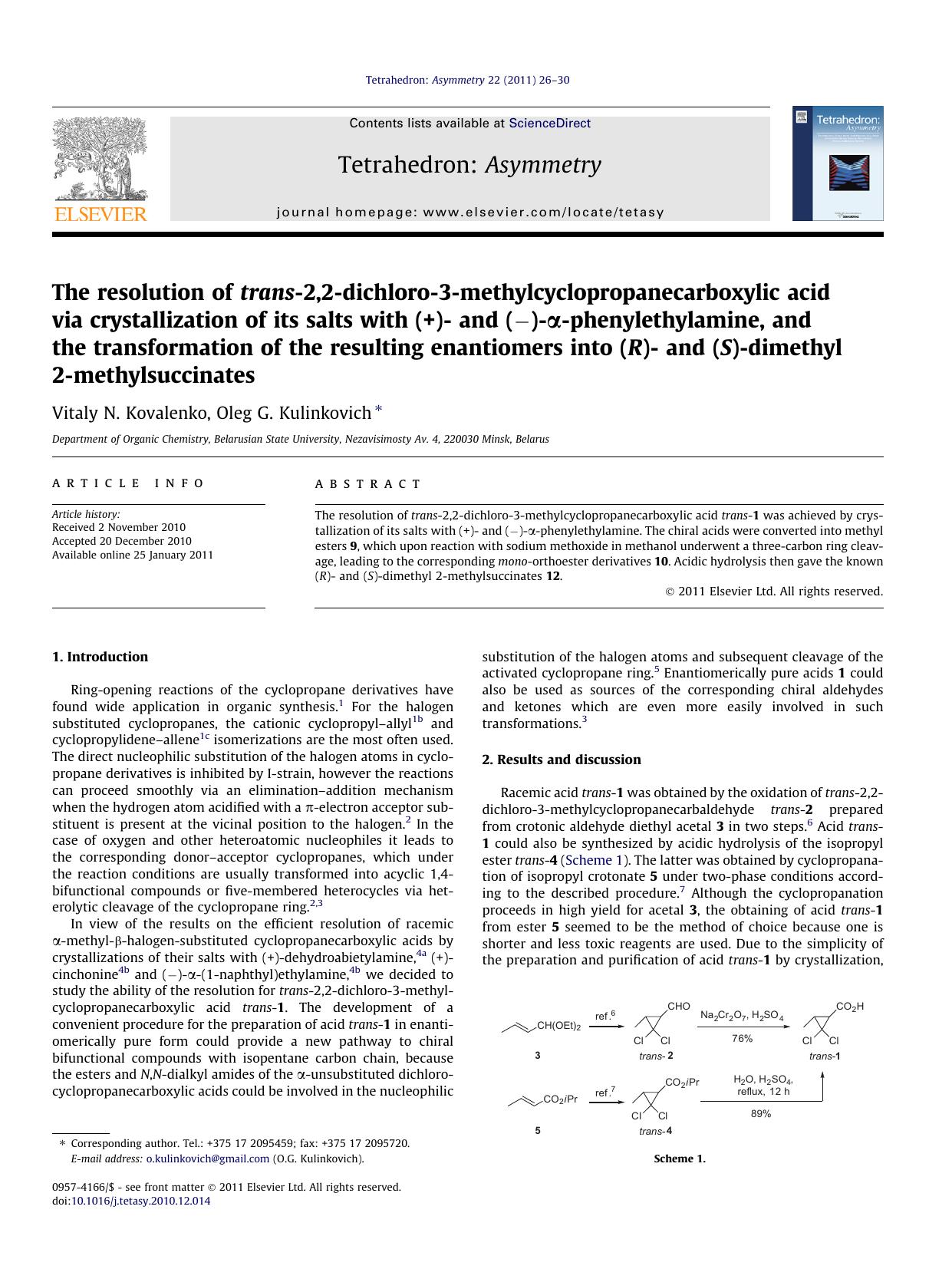 The resolution of trans-2,2-dichloro-3-methylcyclopropanecarboxylic acid via crystallization of its salts with (+)- and (Ã¢Ëâ)-ÃÂ±-phenylethylamine, and the transformation of t by Vitaly N. Kovalenko & Oleg G. Kulinkovich