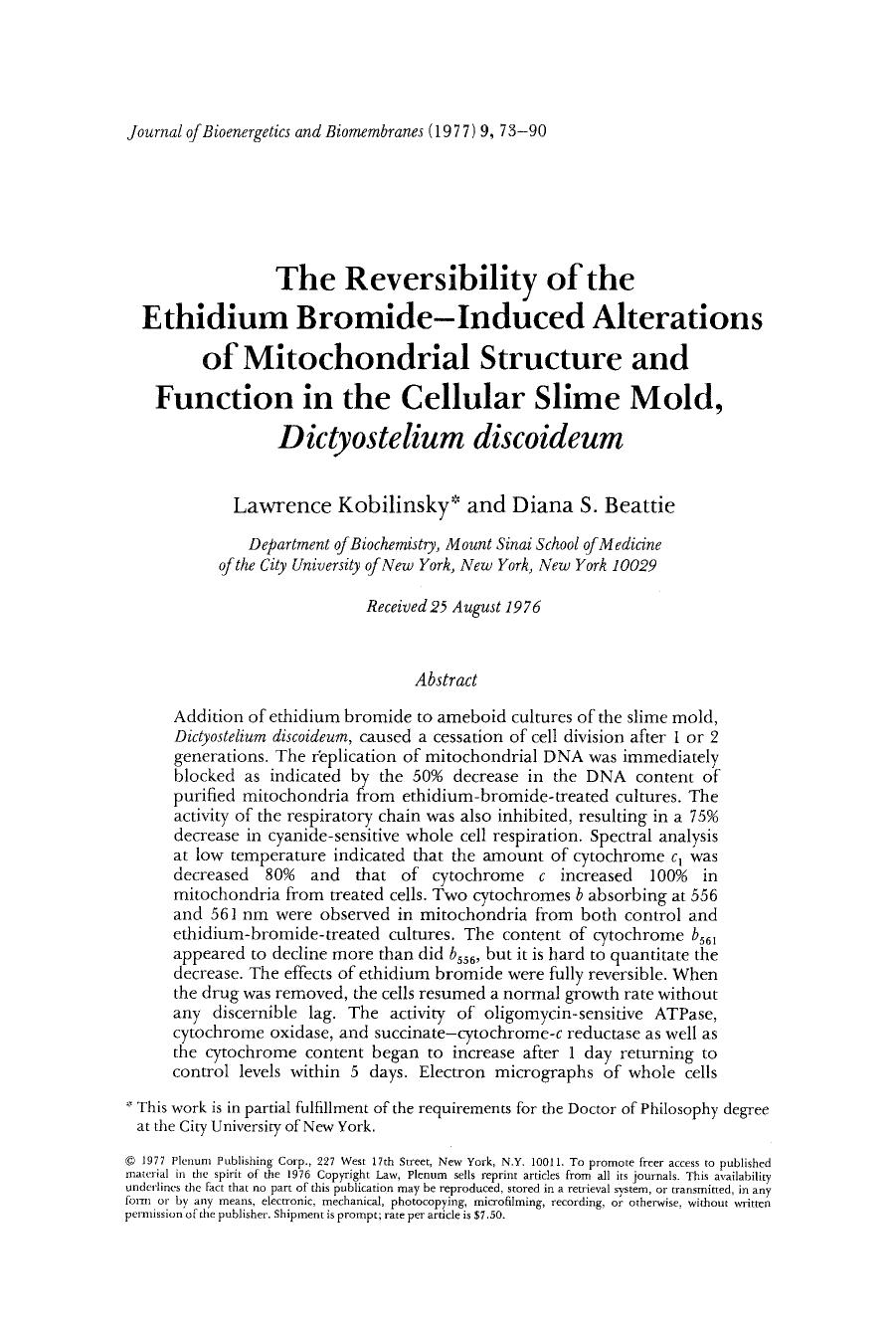 The reversibility of the ethidium bromide-induced alterations of mitochondrial structure and function in the cellular slime mold, <Emphasis Type="Italic">Dictyostelium discoideum <Emphasis> by Unknown