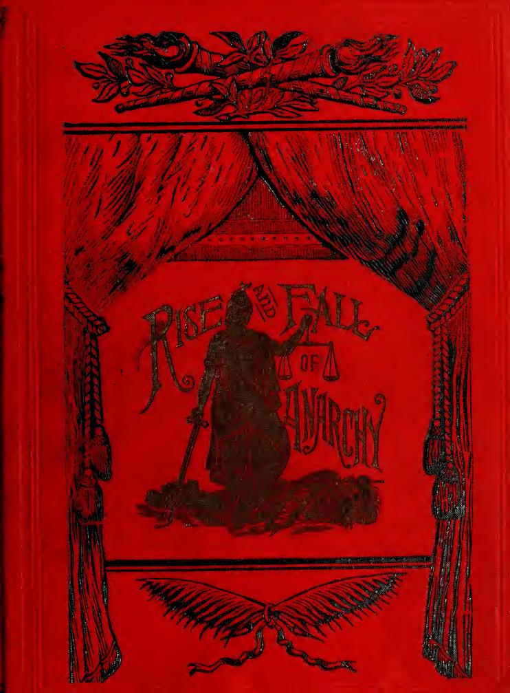 The rise and fall of anarchy in America. From its incipient stage to the first bomb thrown in Chicago. A comprehensive account of the great conspiracy culminating in the Haymarket by McLean George N