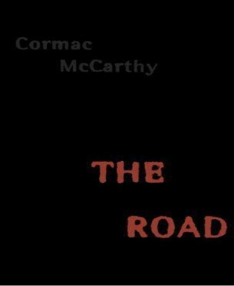 The road by Cormac McCarthy