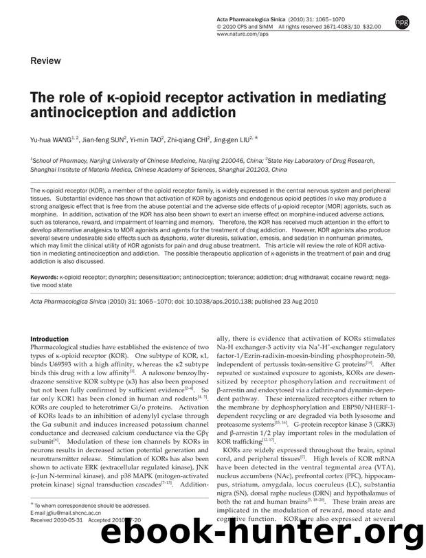 The role of Îº-opioid receptor activation in mediating antinociception and addiction by Yu-hua Wang & Jian-feng Sun & Yi-min Tao & Zhi-qiang Chi & Jing-gen Liu