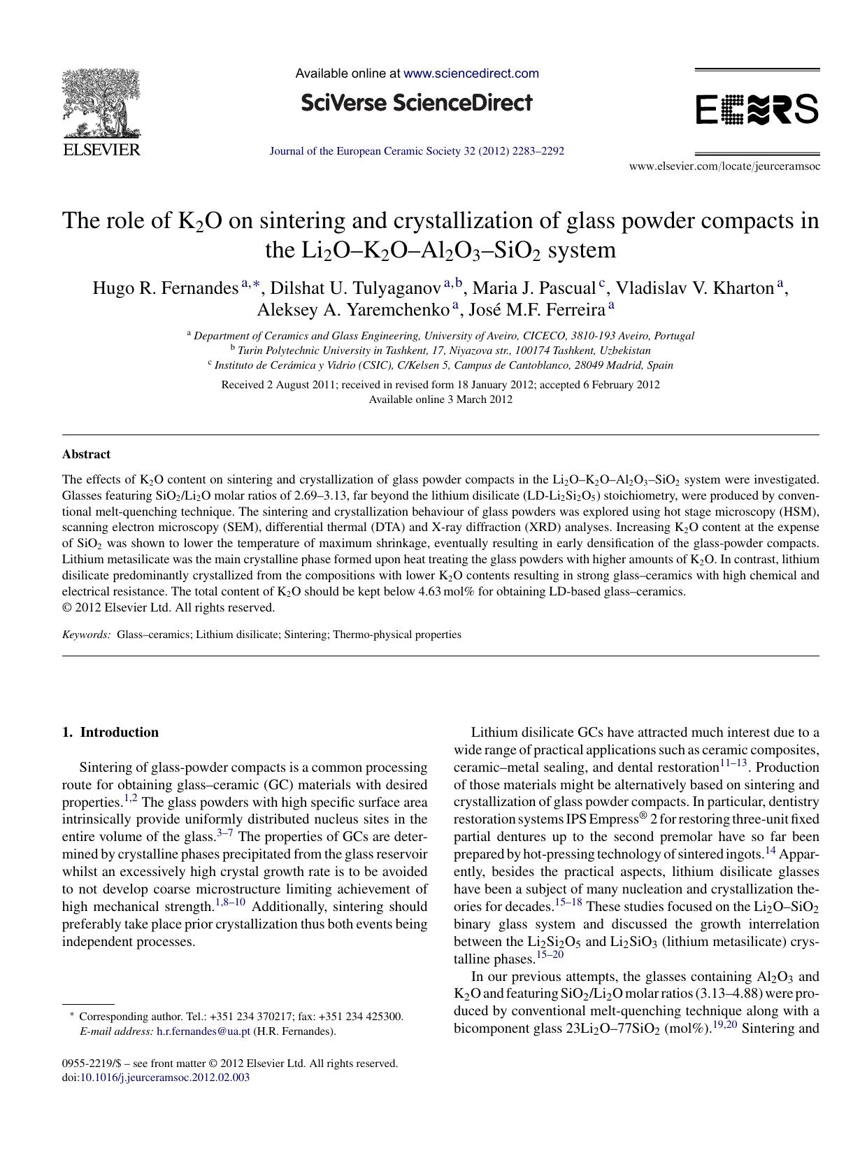 The role of K2O on sintering and crystallization of glass powder compacts in the Li2OâK2OâAl2O3âSiO2 system by Hugo R. Fernandes
