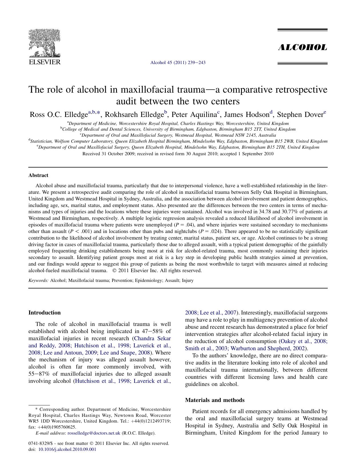 The role of alcohol in maxillofacial trauma-a comparative retrospective audit between the two centers by Ross O.C. Elledge & Rokhsareh Elledge & Peter Aquilina & James Hodson & Stephen Dover