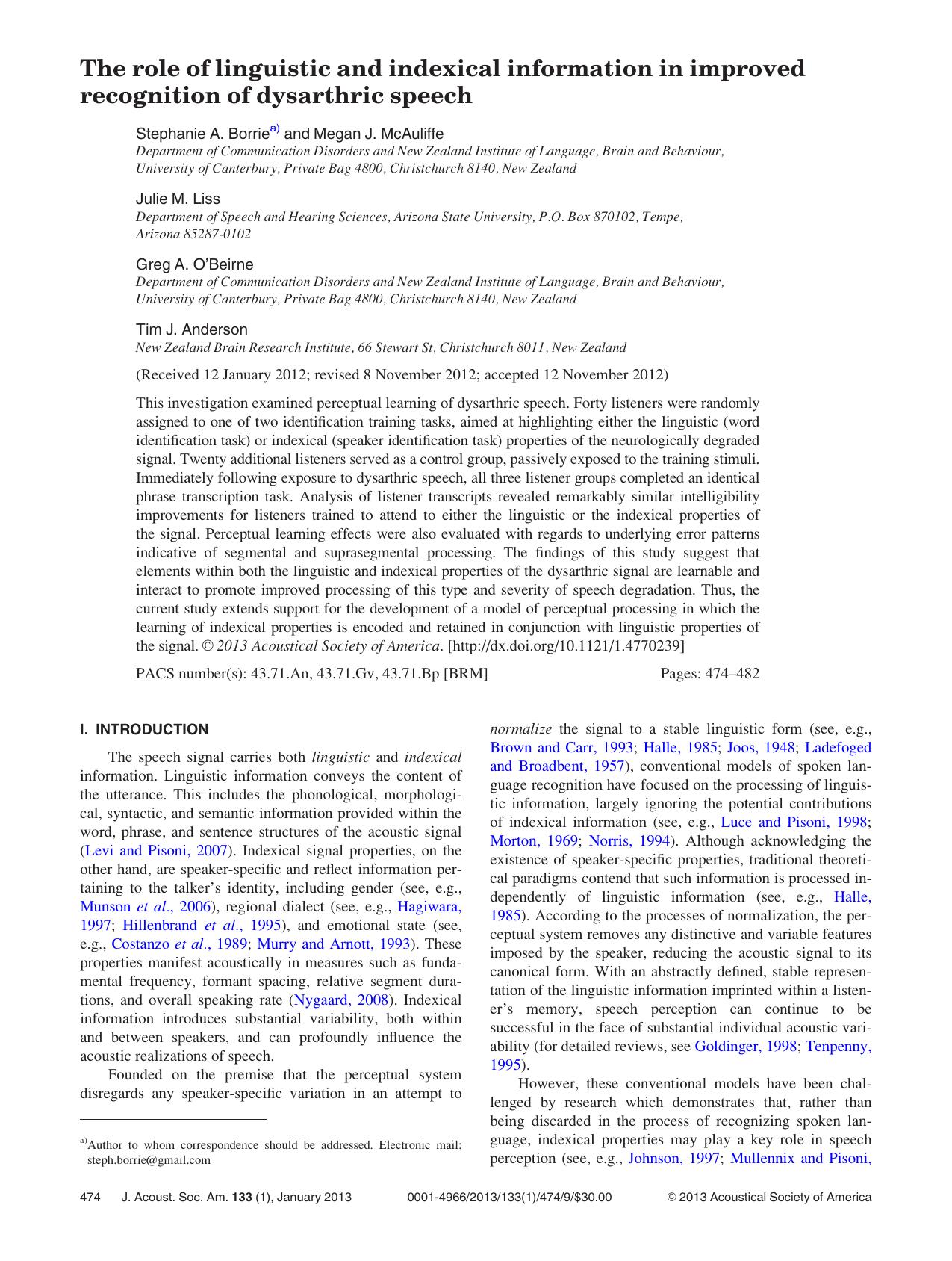 The role of linguistic and indexical information in improved recognition of dysarthric speech by Stephanie A. Borriea) and Megan J. McAuliffe Julie M. Liss Greg A. O’Beirne and Tim J. Anderson