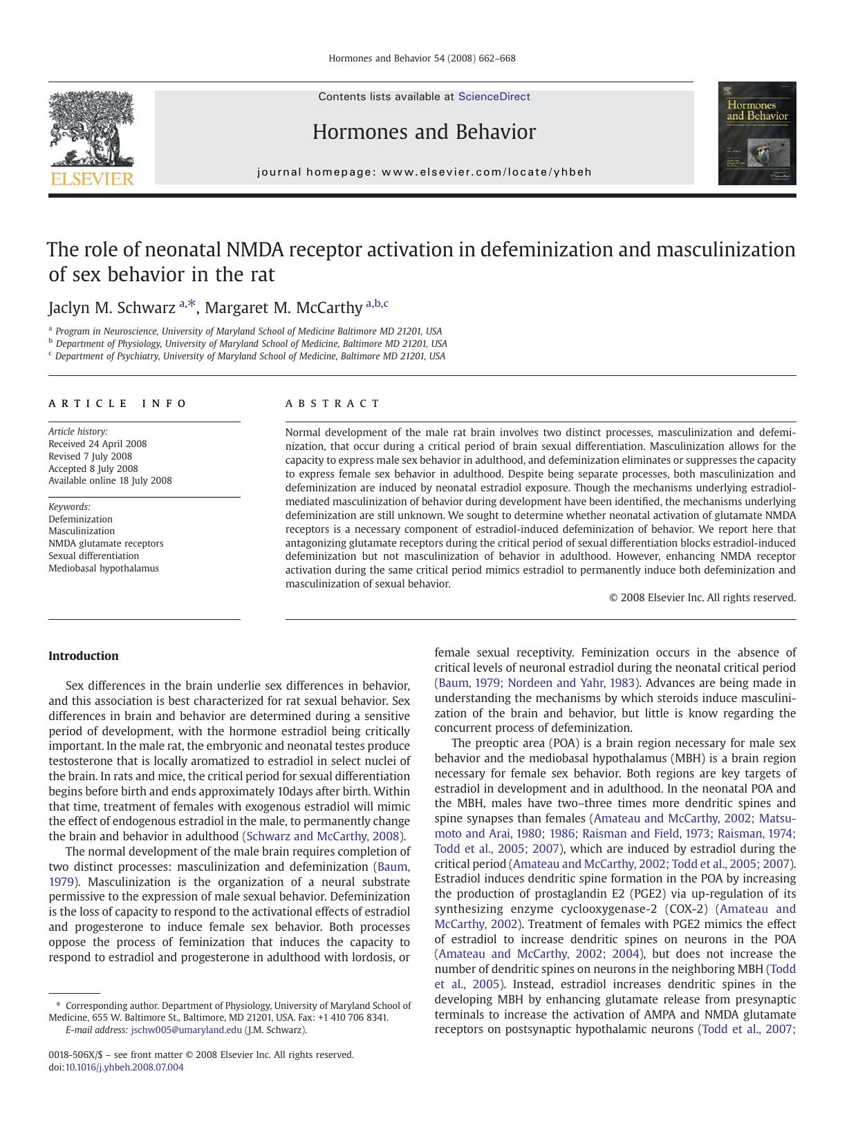 The role of neonatal NMDA receptor activation in defeminization and masculinization of sex behavior in the rat by Jaclyn M. Schwarz; Margaret M. McCarthy
