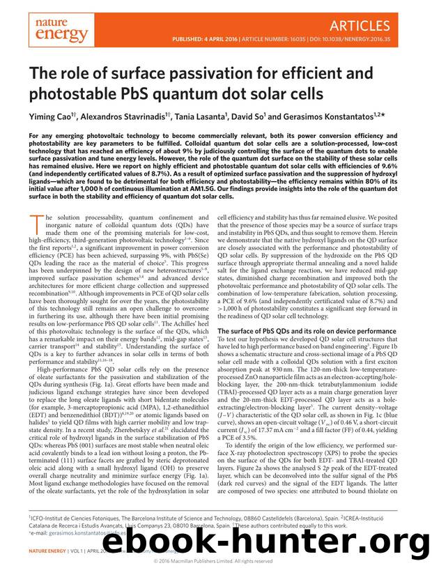 The role of surface passivation for efficient and photostable PbS quantum dot solar cells by Yiming Cao; Alexandros Stavrinadis; Tania Lasanta; David So; Gerasimos Konstantatos