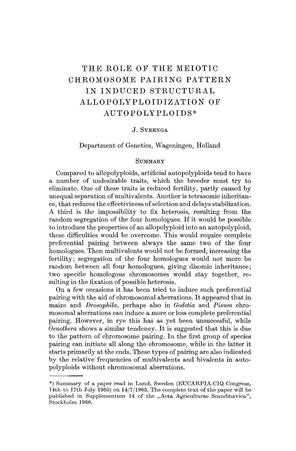 The role of the meiotic chromosome pairing pattern in induced structural allopolyploidization of autopolyploids by Unknown