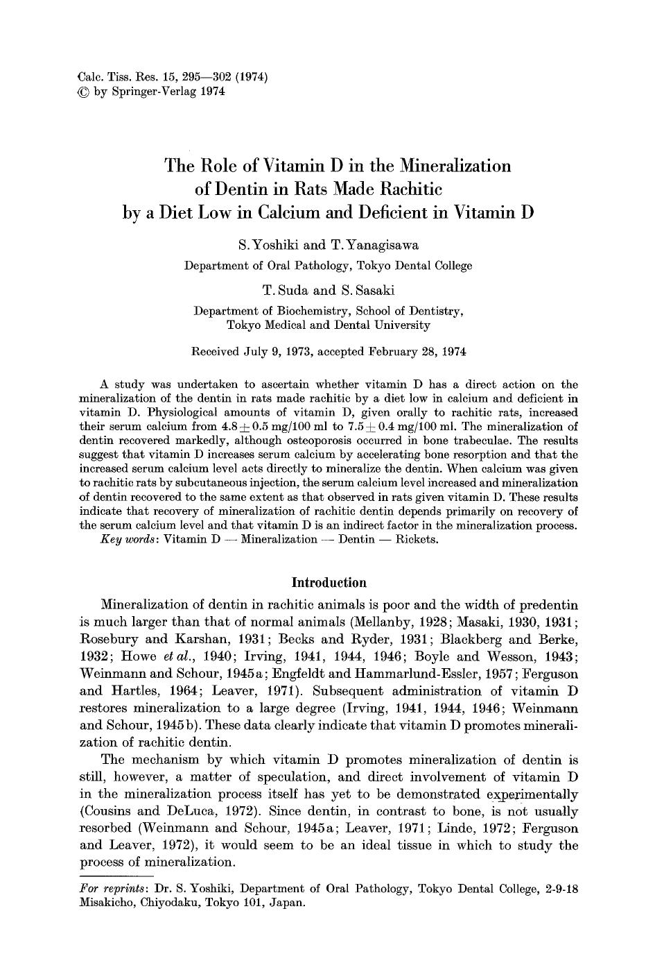 The role of vitamin D in the mineralization of dentin in rats made rachitic by a diet low in calcium and deficient in vitamin D by Unknown