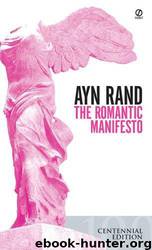 The romantic manifesto: a philosophy of literature by Ayn Rand