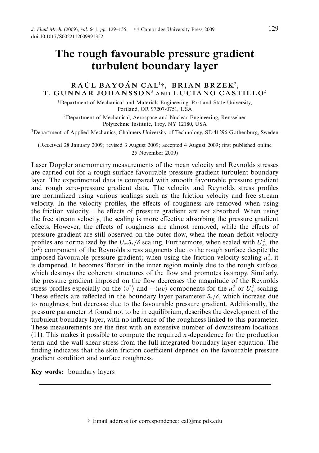 The rough favourable pressure gradient turbulent boundary layer by RAÚL BAYOÁN CAL BRIAN BRZEK T. GUNNAR JOHANSSON LUCIANO CASTILLO