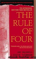 The rule of four by Ian Caldwell; Dustin Thomason