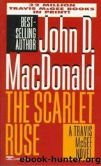 The scarlet ruse by John D. MacDonald