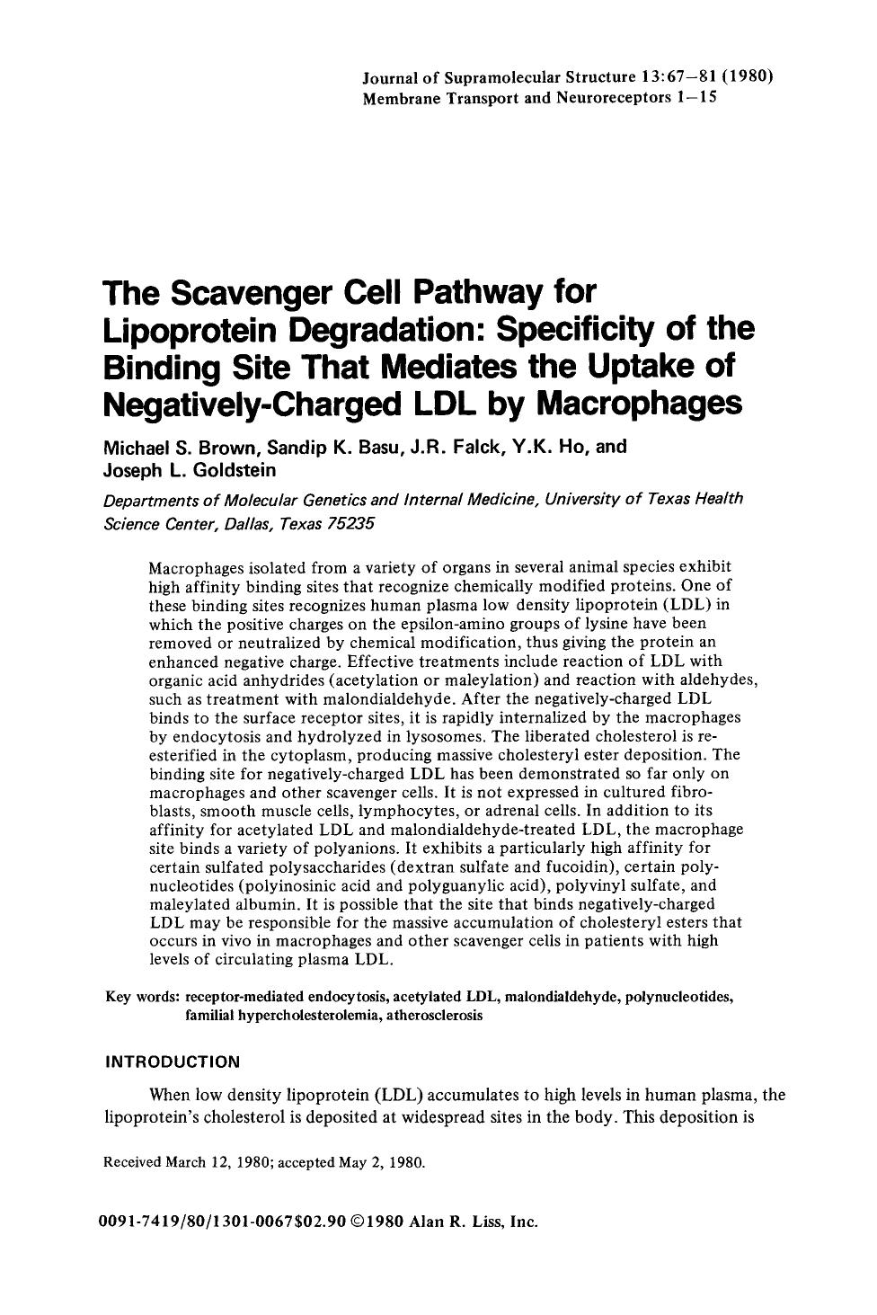 The scavenger cell pathway for lipoprotein degradation: Specificity of the binding site that mediates the uptake of negatively-charged LDL by macrophages by Unknown