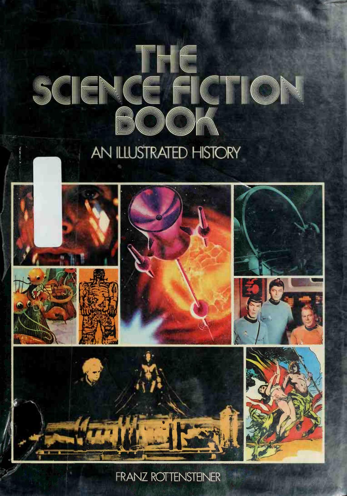 The science fiction book : an illustrated history by Rottensteiner Franz