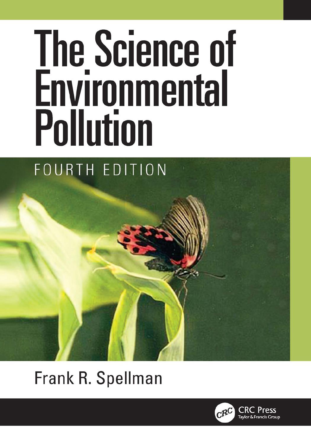 The science of environmental pollution by Frank R. Spellman