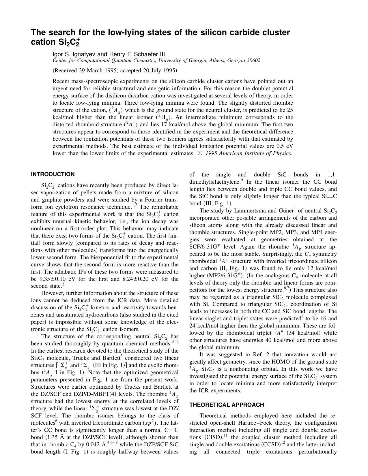 The search for the low-lying states of the silicon carbide cluster cation Si 2 C 2 1 by Igor S. Ignatyev and Henry F. Schaefer III