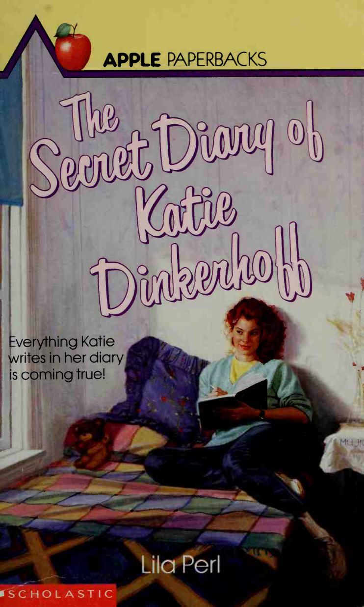 The secret diary of Katie Dinkerhoff by Perl Lila