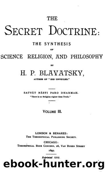 The secret doctrine by Helena Petrovna Blavatsky