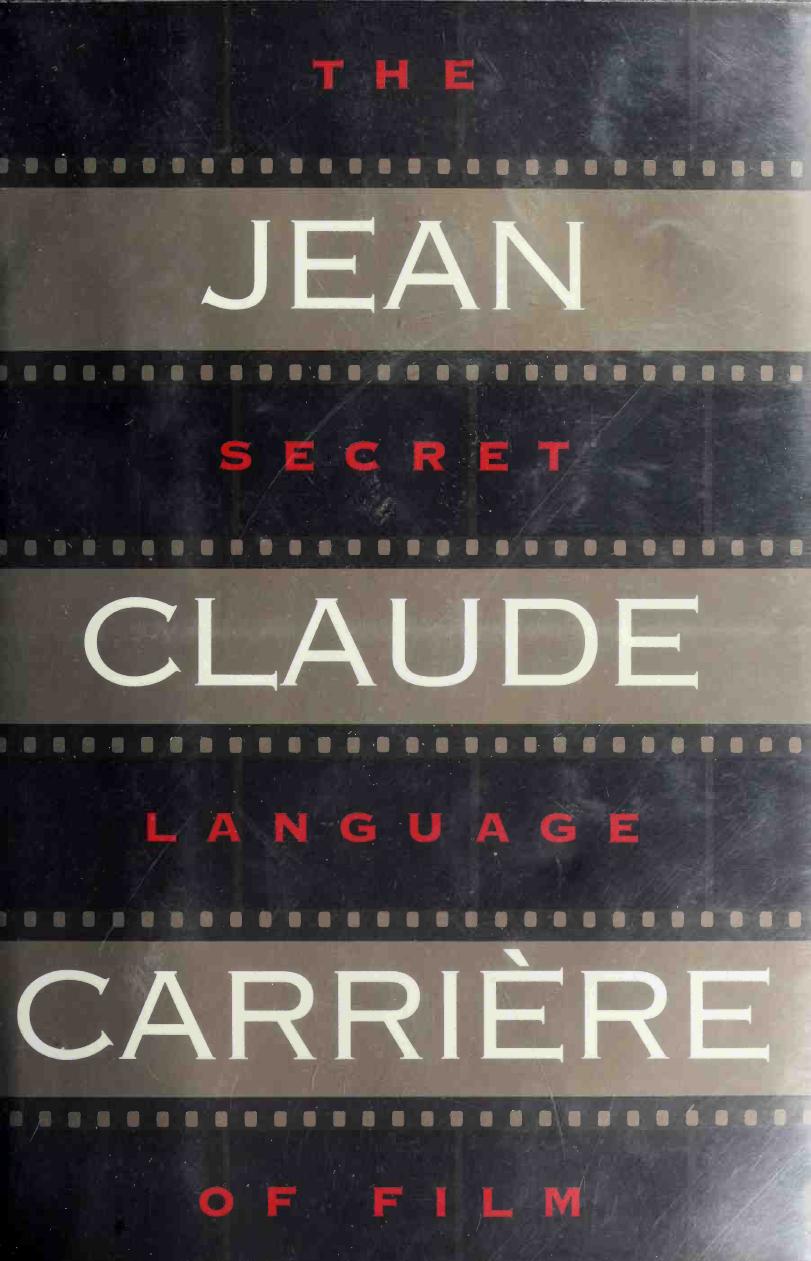 The secret language of film by Jean-Claude Carrière