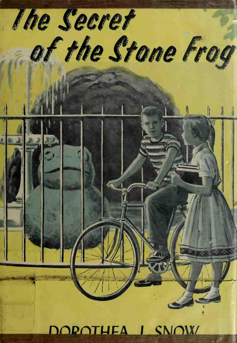 The secret of the stone frog by Snow Dorothea J 1909-