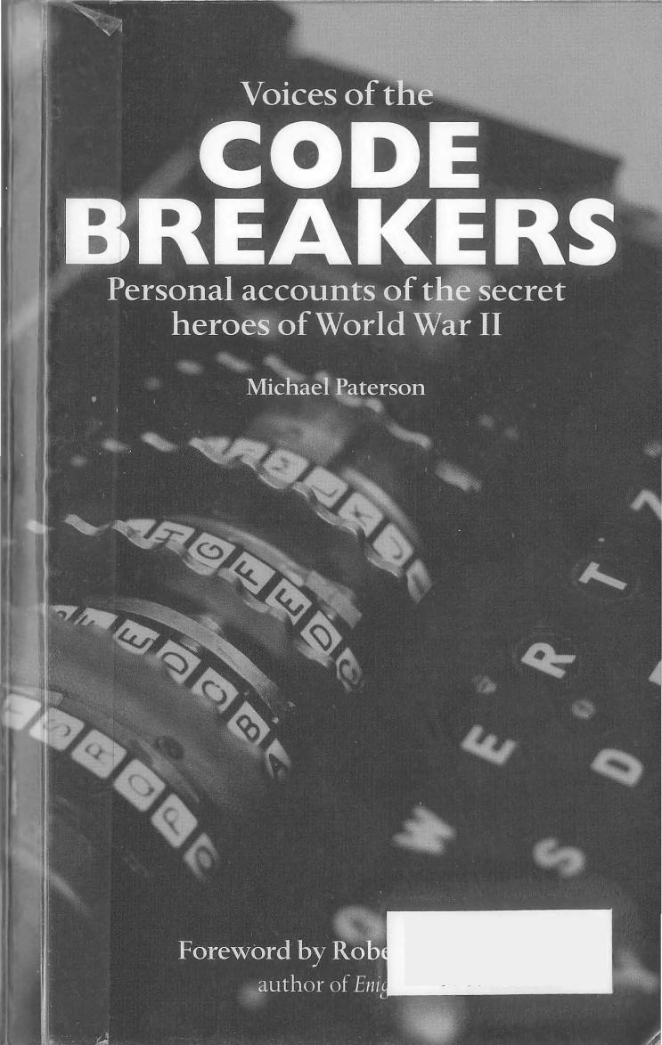 The secret war : the inside story of the code makers and code breakers of World War II by Mike Paterson