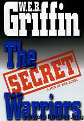 The secret warriors by Griffin W. E. B