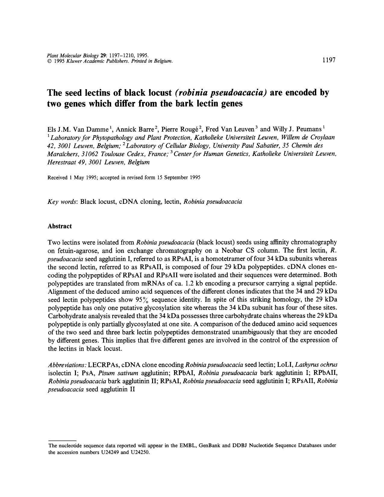 The seed lectins of black locust <Emphasis Type="Italic">(robinia pseudoacacia) <Emphasis> are encoded by two genes which differ from the bark lectin genes by Unknown