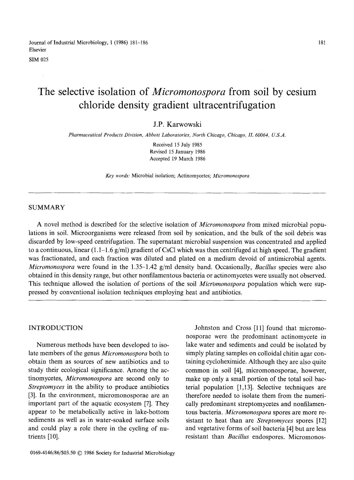 The selective isolation of <Emphasis Type="Italic">Micromonospora <Emphasis> from soil by cesium chloride density gradient ultracentrifugation by Unknown
