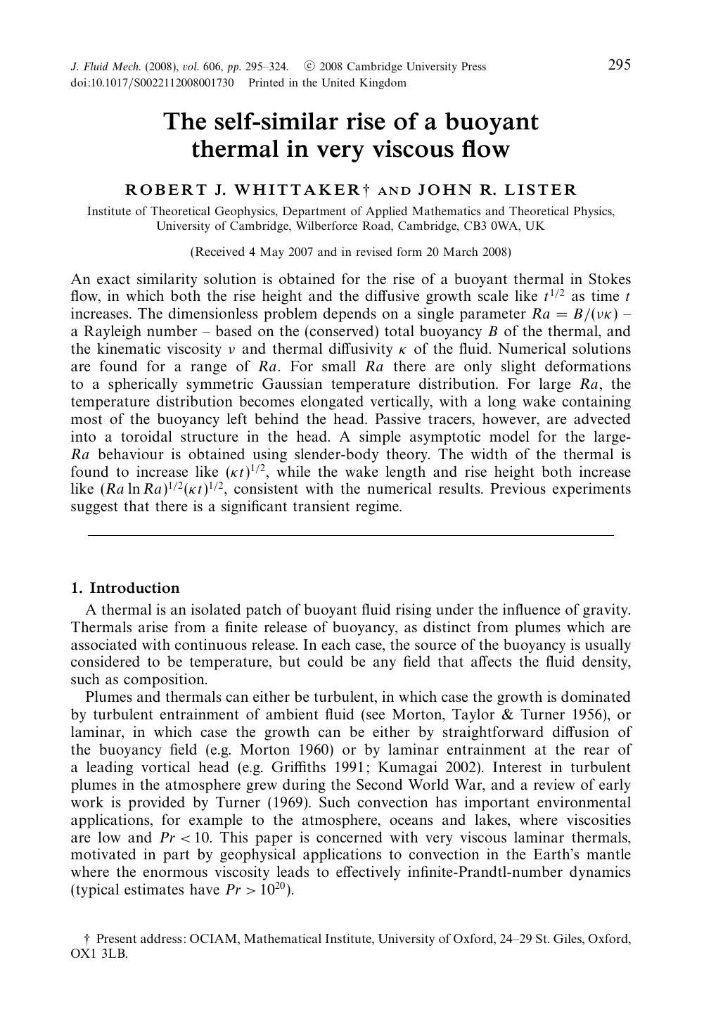 The self-similar rise of a buoyant thermal in very viscous flow by ROBERT J. WHITTAKER & JOHN R. LISTER