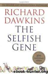 The selfish gene by Richard Dawkins
