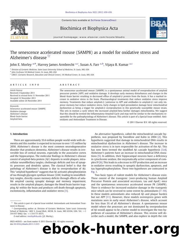 The senescence accelerated mouse (SAMP8) as a model for oxidative stress and Alzheimer's disease by John E. Morley & Harvey James Armbrecht & Susan A. Farr & Vijaya B. Kumar