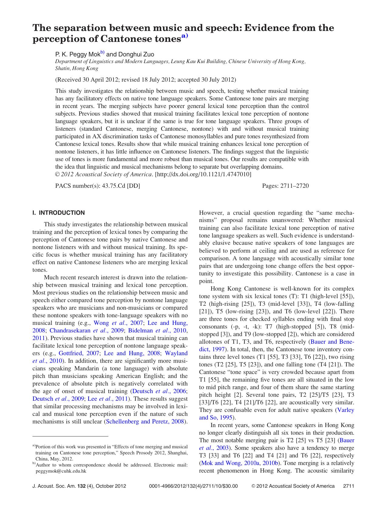 The separation between music and speech: Evidence from the perception of Cantonese tonesa) by P. K. Peggy Mokb) and Donghui Zuo