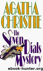 The seven dials mystery by Agatha Christie