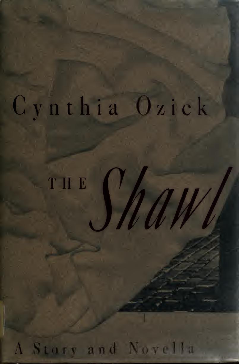 The shawl by Ozick Cynthia;Ozick Cynthia. Rosa. 1989