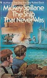 The ship that never was by Mickey Spillane