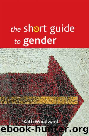 The short guide to gender by Woodward Kath