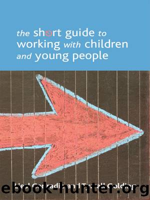 The short guide to working with children and young people by Conradie Liesl Golding Tyrrell