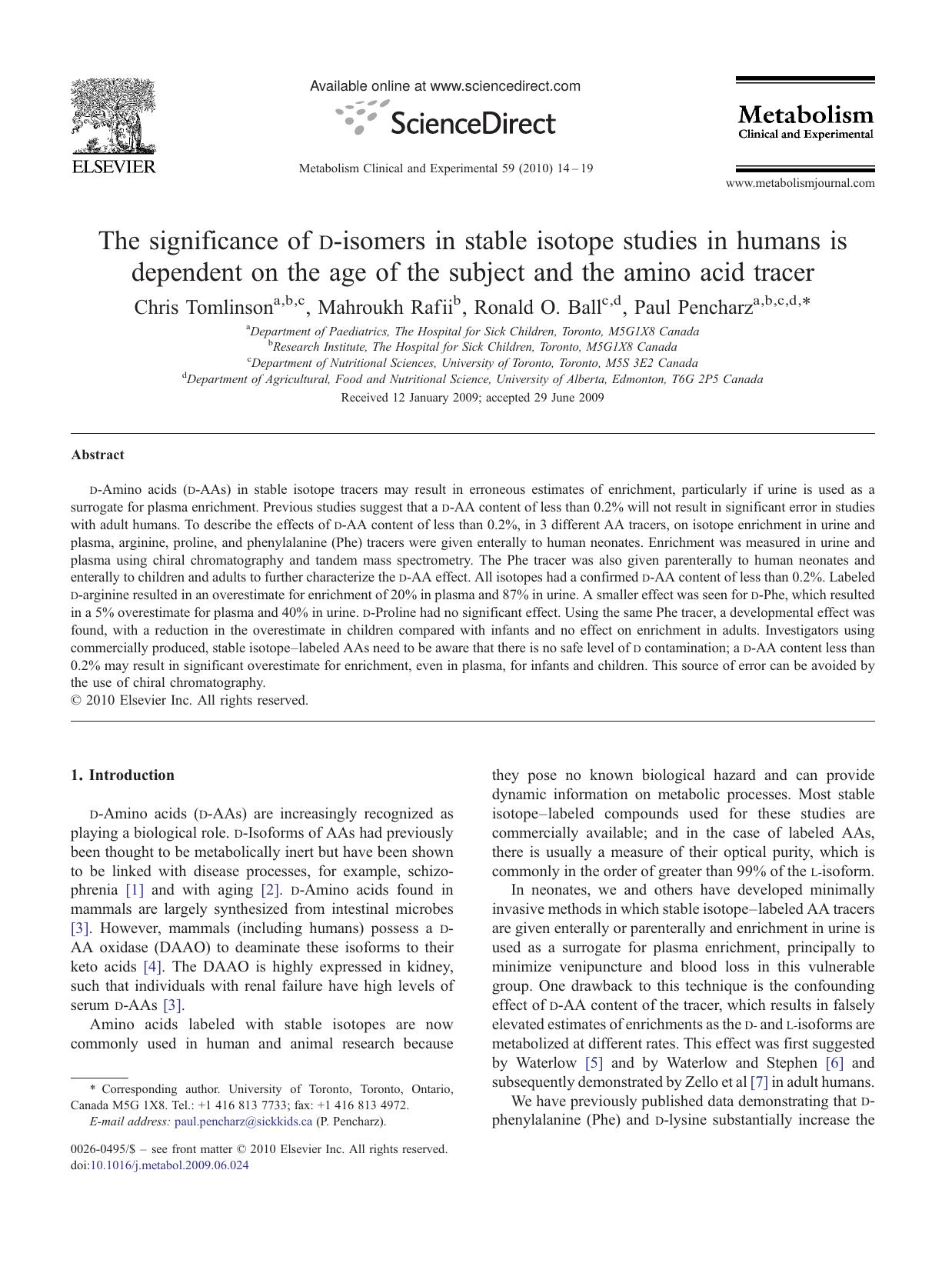 The significance of d-isomers in stable isotope studies in humans is dependent on the age of the subject and the amino acid tracer by Chris Tomlinson; Mahroukh Rafii; Ronald O. Ball; Paul Pencharz