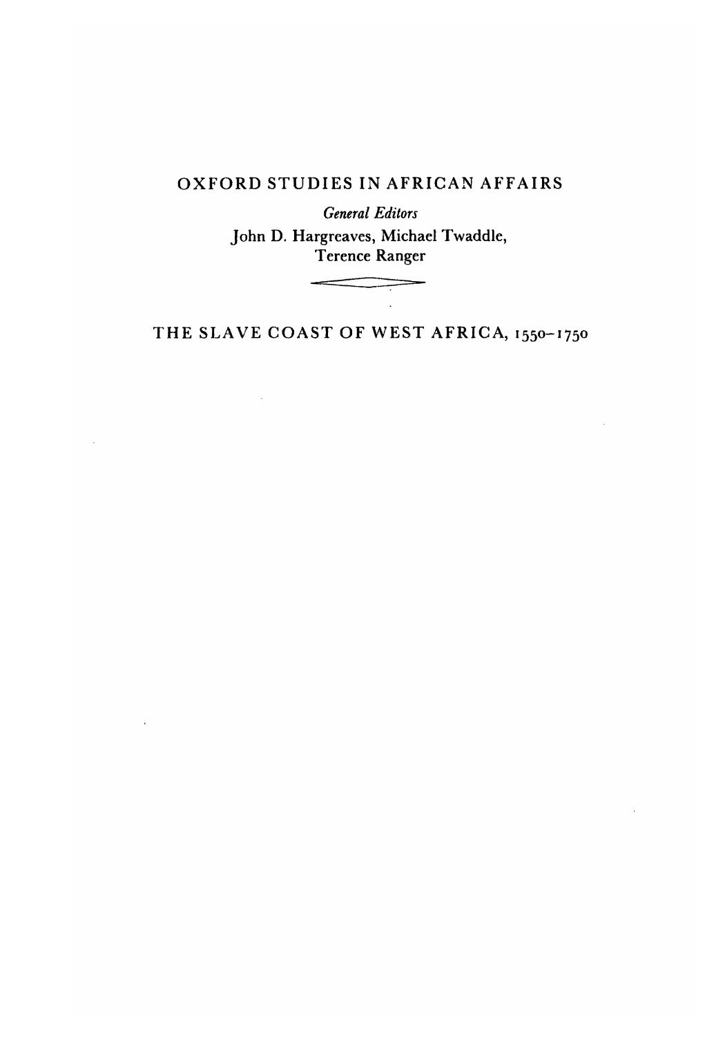 The slave coast of West Africa, 1550-1750: the impact of the Atlantic slave trade on an African society by Robin Law
