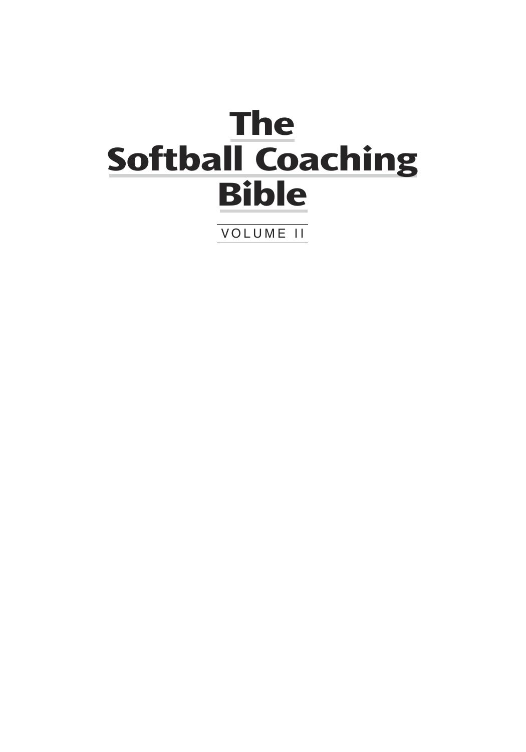 The softball coaching bible. Volume II by National Fastpitch Coaches Association