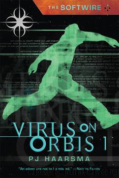 The softwire : Virus on Orbis 1 by PJ Haarsma