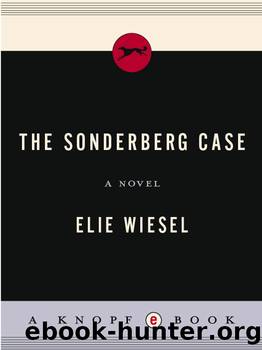 The sonderberg case by Elie Wiesel & Catherine Temerson