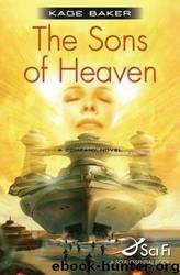 The sons of heaven by Kage Baker