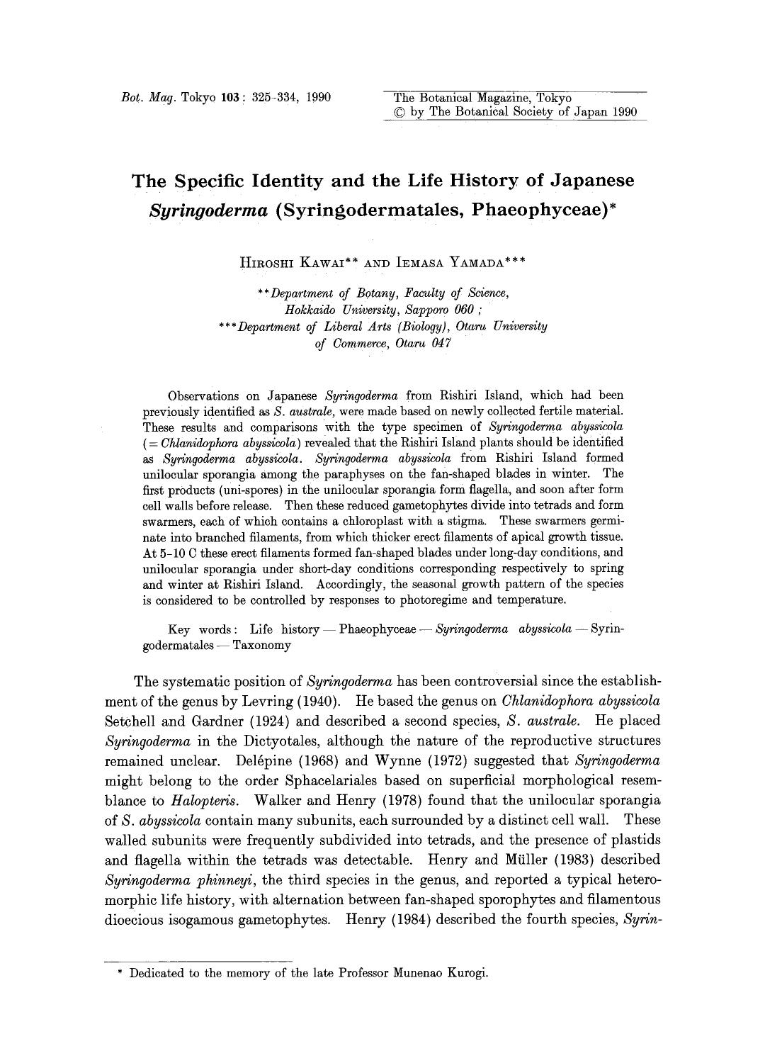 The specific identity and the life history of Japanese <Emphasis Type="Italic">Syringoderma <Emphasis> (Syringodermatales, phaeophyceae) by Unknown