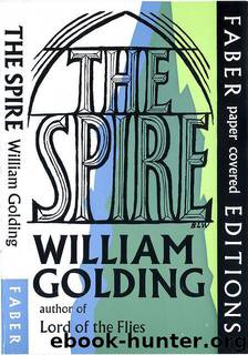 The spire by William Golding